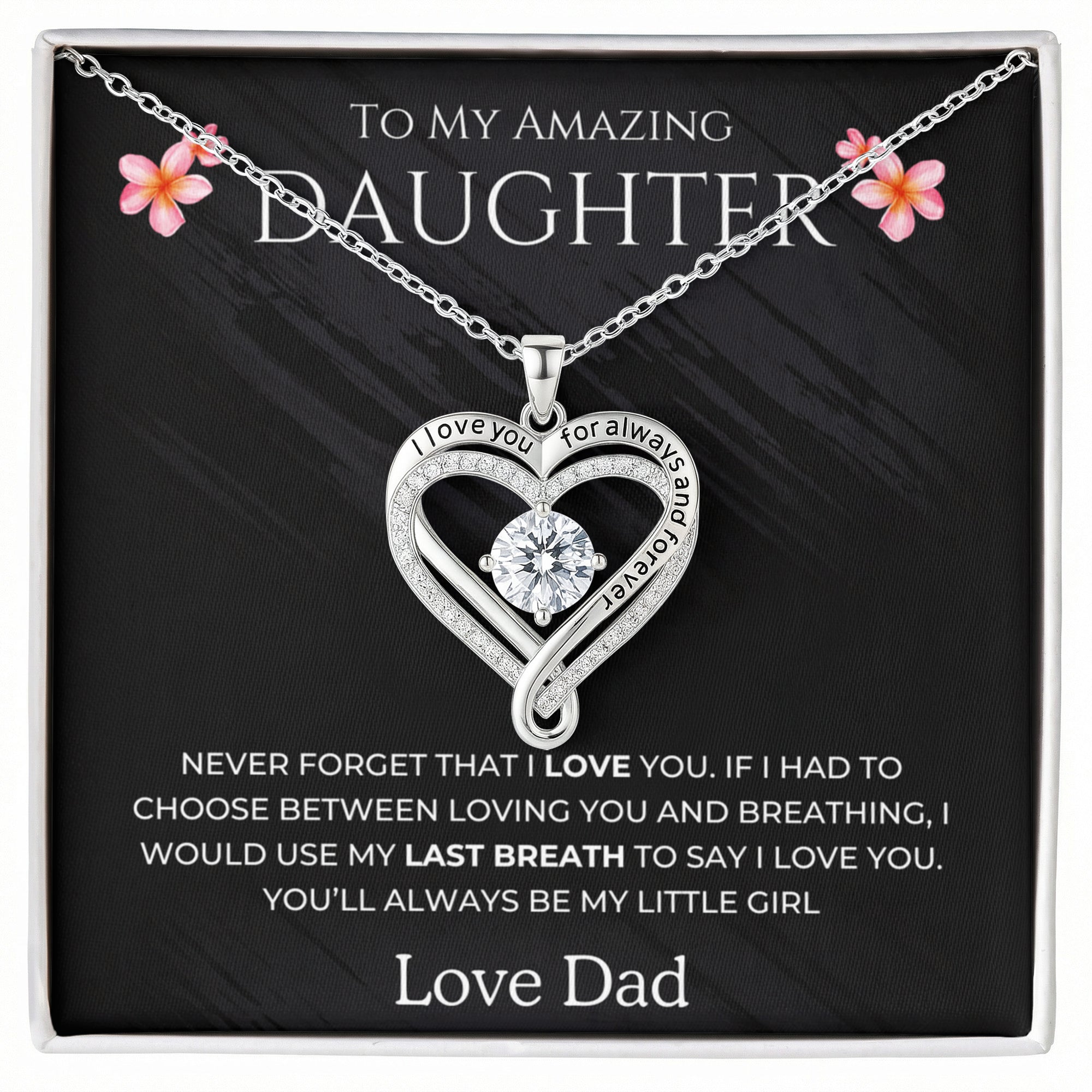 To My Amazing Daughter — Love You Always Heart Necklace (from Dad)