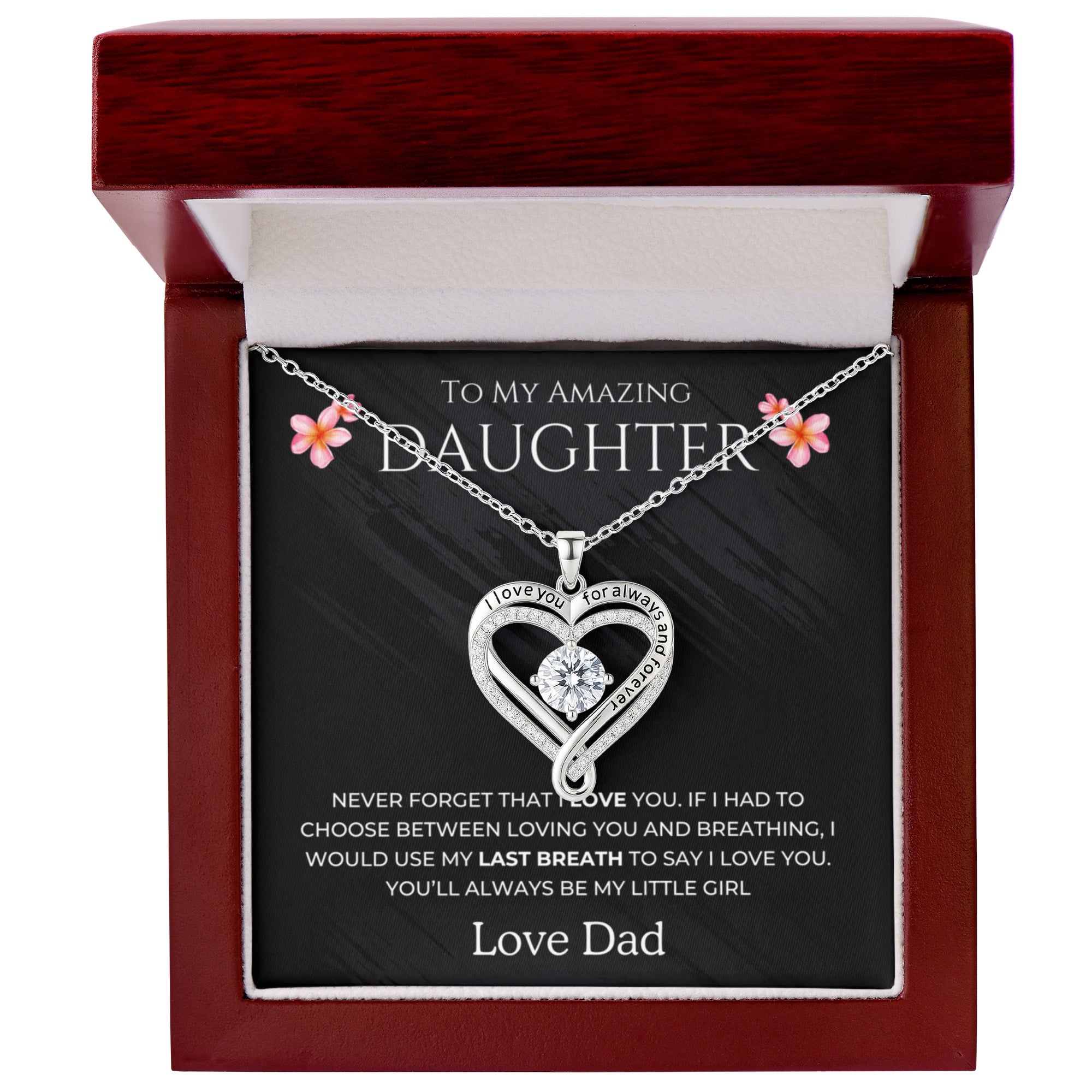 To My Amazing Daughter — Love You Always Heart Necklace (from Dad)