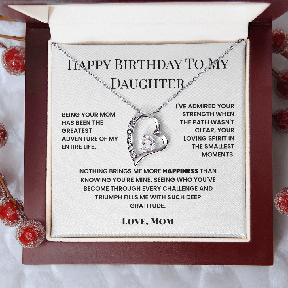 To Daughter From Mom, Happy Birthday - Nothing brings me more happiness