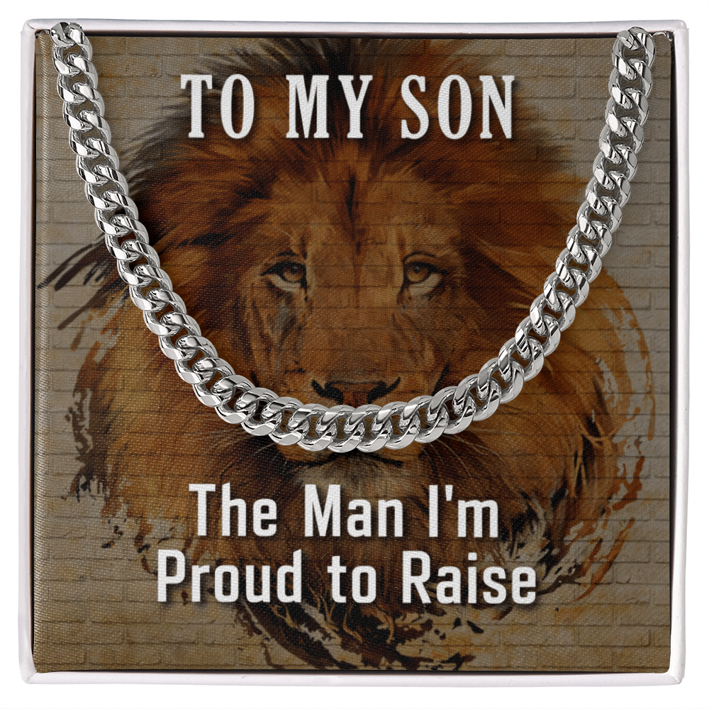 To My Son, The Man I am Proud To Raise