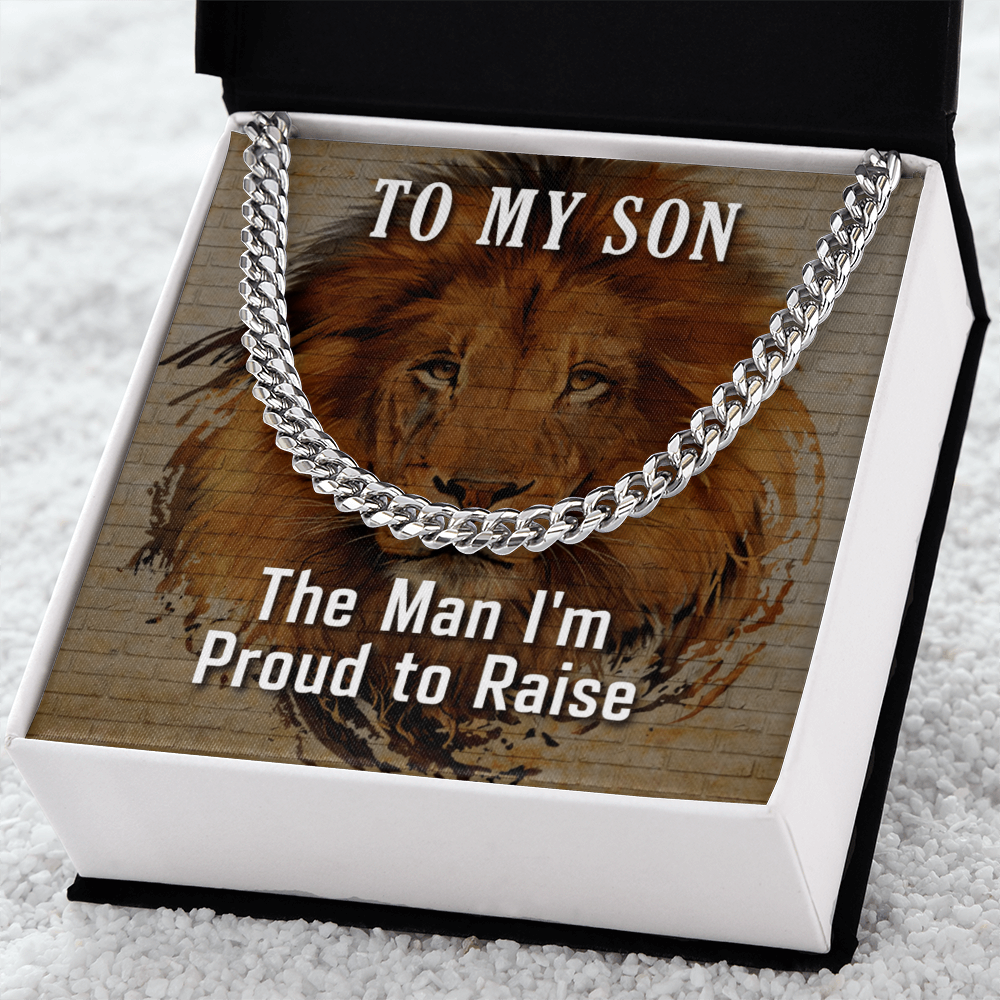To My Son, The Man I am Proud To Raise
