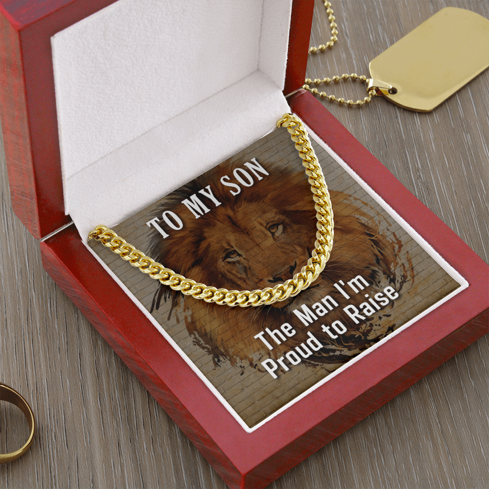 To My Son, The Man I am Proud To Raise