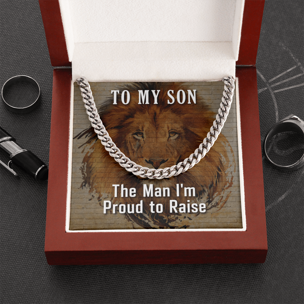 To My Son, The Man I am Proud To Raise
