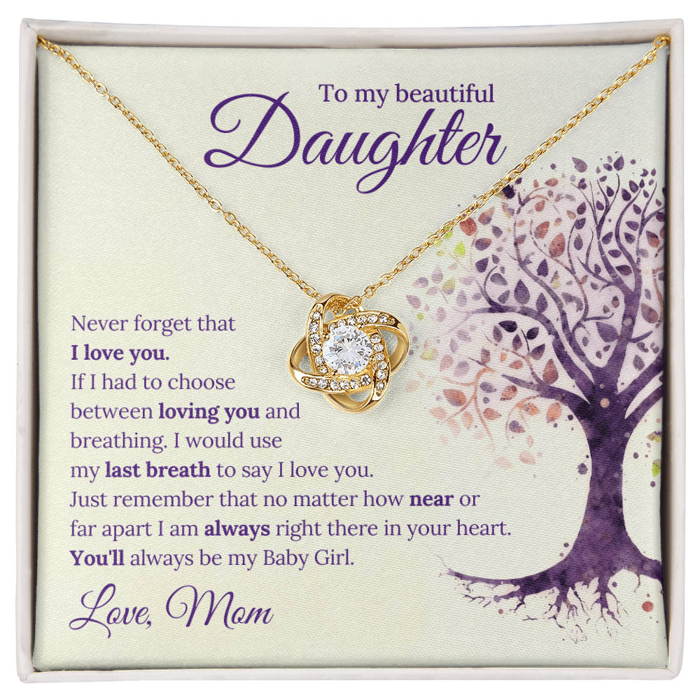 To My Daughter, Never Forget That I Love You - Love Knot Necklace