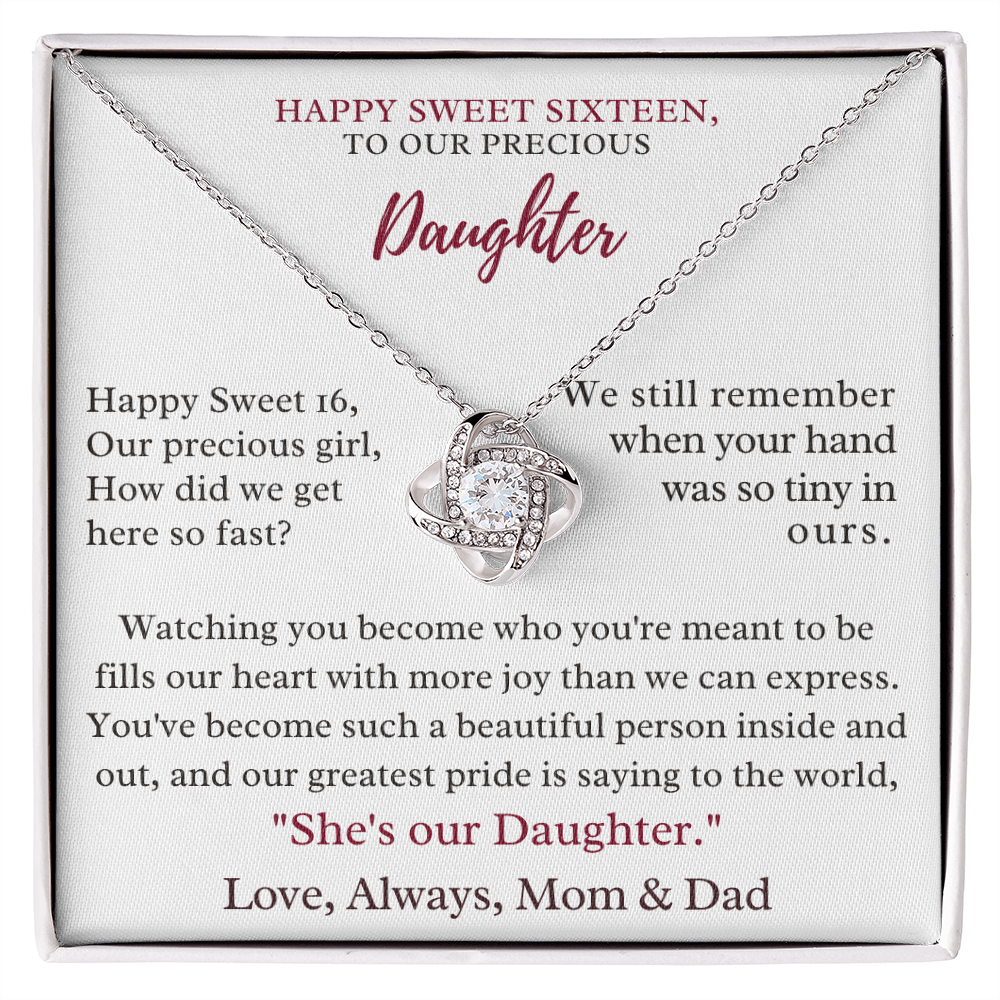 Happy Sweet Sixteen Birthday - To My Precious Daughter,  Our Greatest Joy