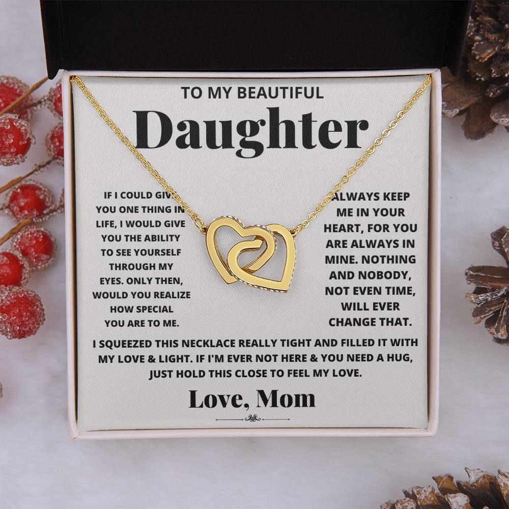 To My Beautiful Daughter, Just Hold This To Feel My Love