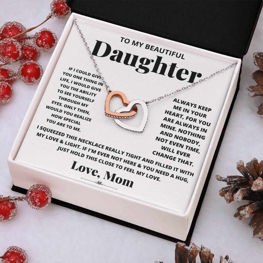 To My Beautiful Daughter, Just Hold This To Feel My Love