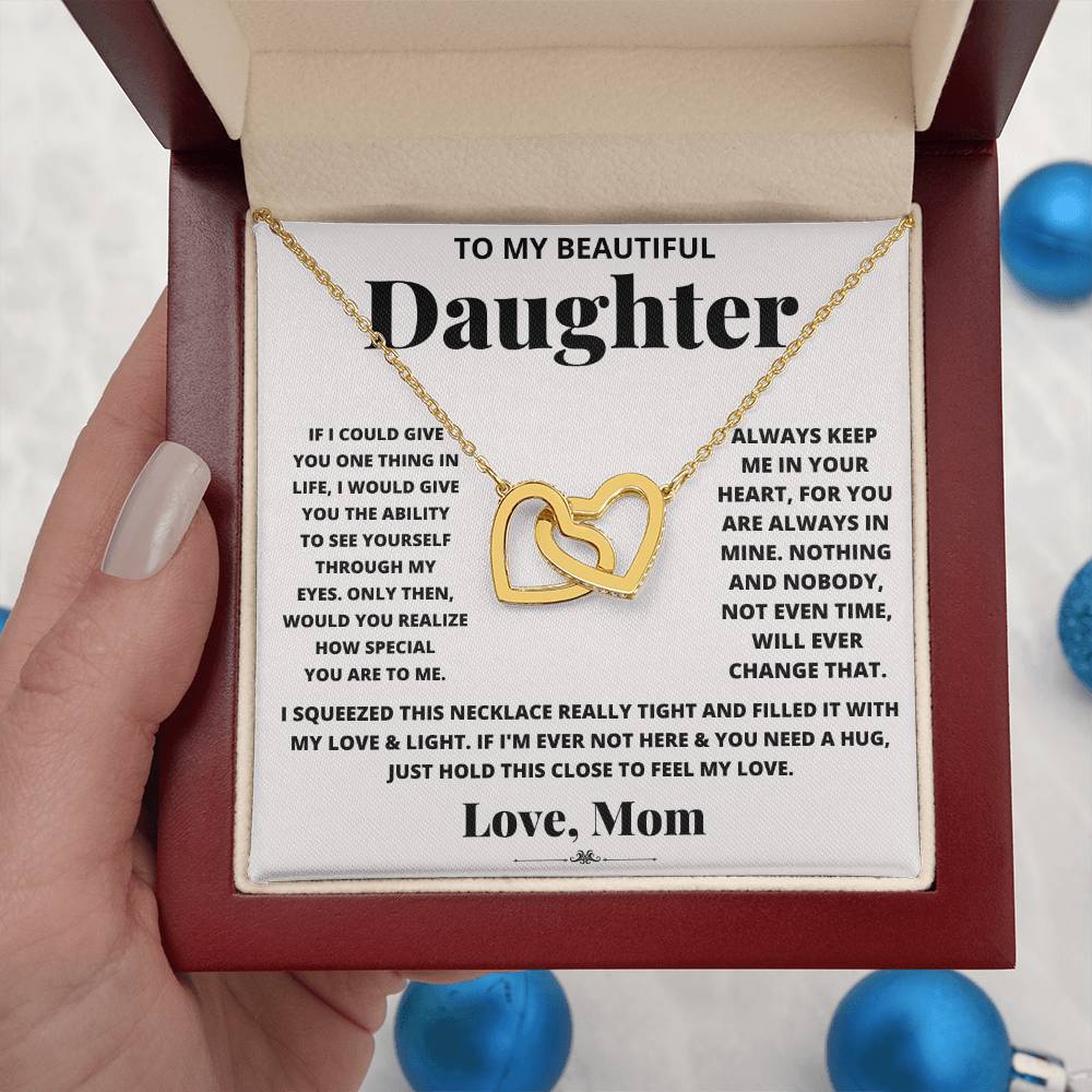 To My Beautiful Daughter, Just Hold This To Feel My Love