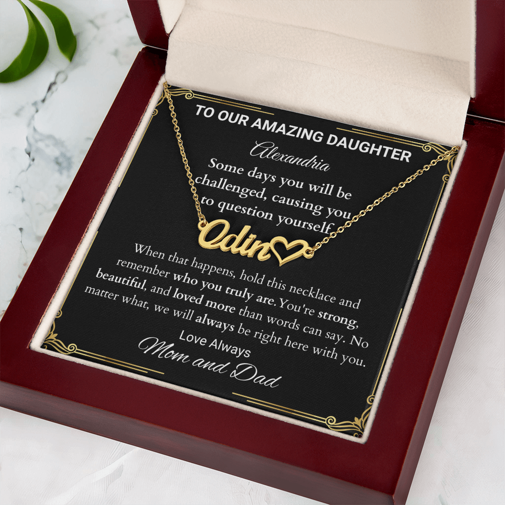 To Our Amazing Daughter - When Life Gets Challenging - Heart Name Necklace
