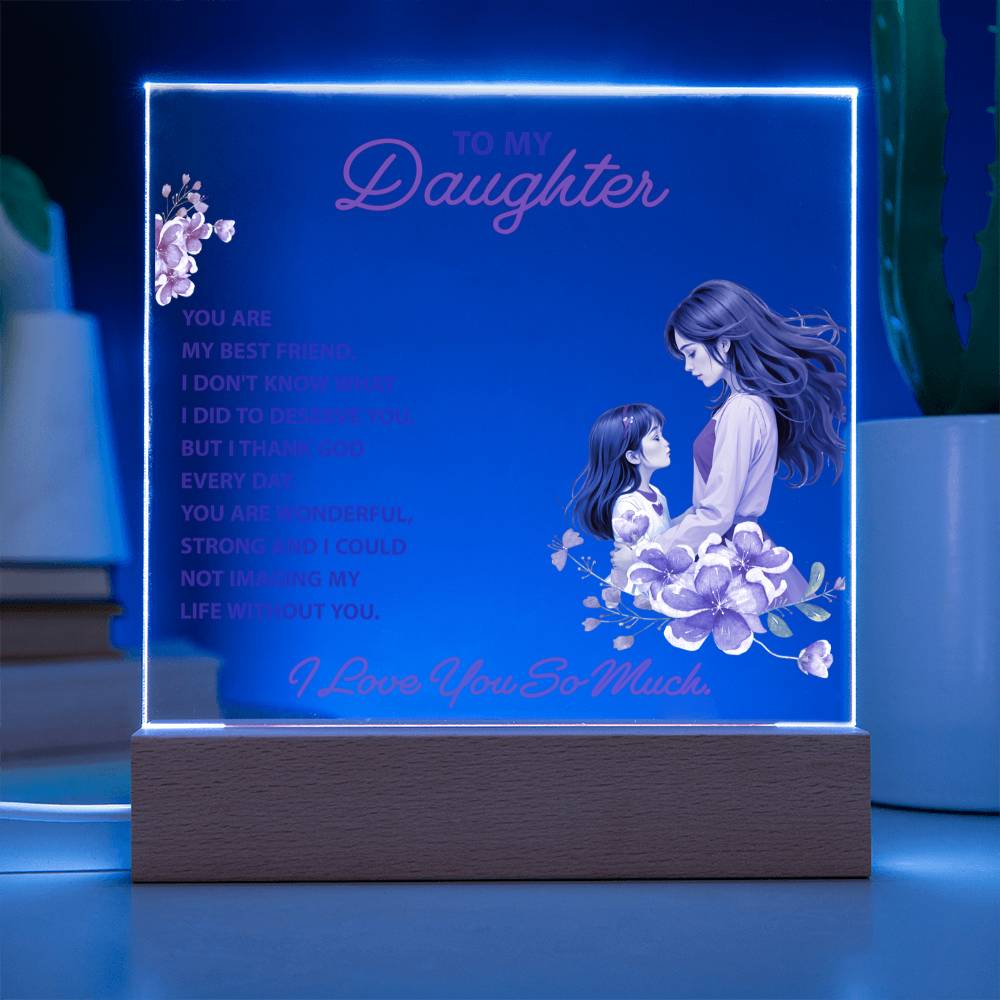 Keepsake Acrylic Bundle - To my daughter, you are my best friend