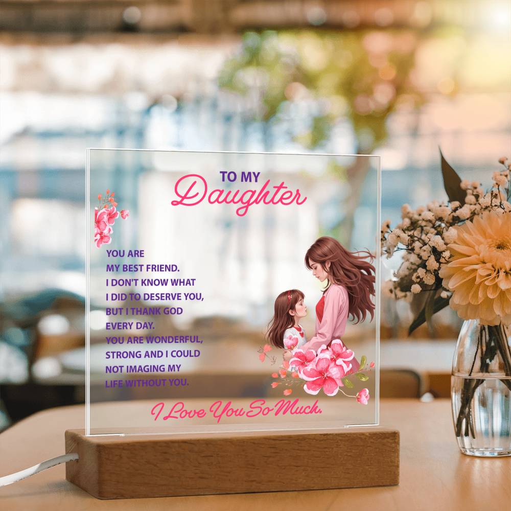 Keepsake Acrylic Bundle - To my daughter, you are my best friend