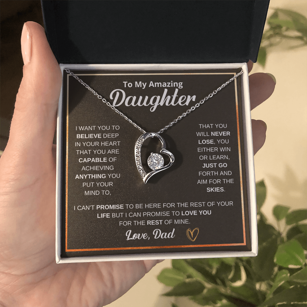To My Amazing Daughter — You Will Never Lose Heart Necklace (from Dad)
