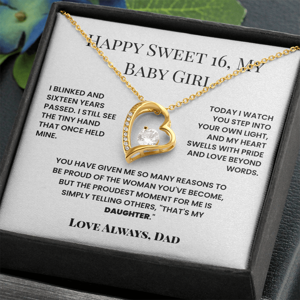 Happy Sweet Sixteen Birthday - My Proudest Moment