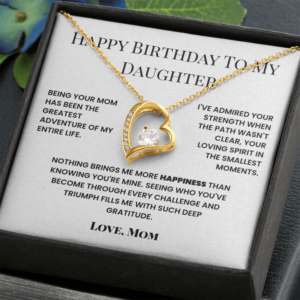To Daughter From Mom, Happy Birthday - Nothing brings me more happiness