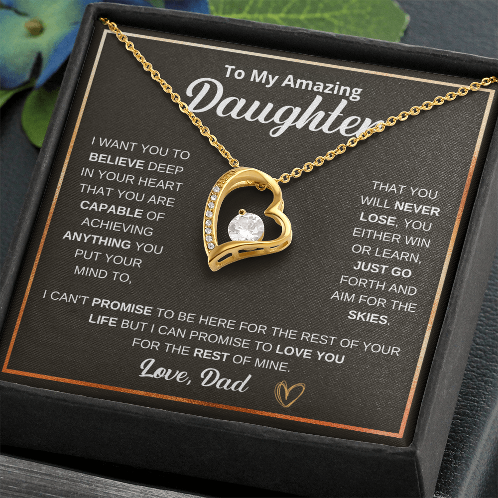To My Amazing Daughter — You Will Never Lose Heart Necklace (from Dad)