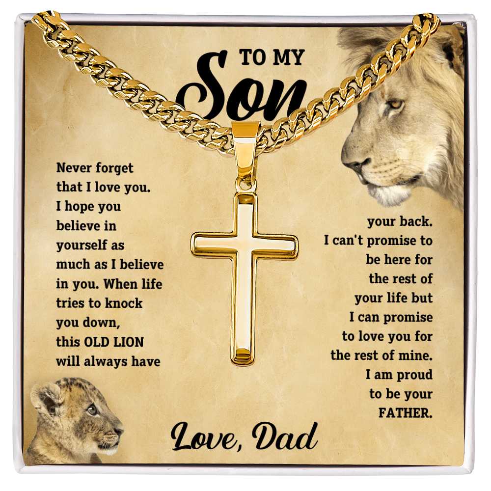 To my son, this old lion will always have your back. Love, Dad - Faith Cross Necklace