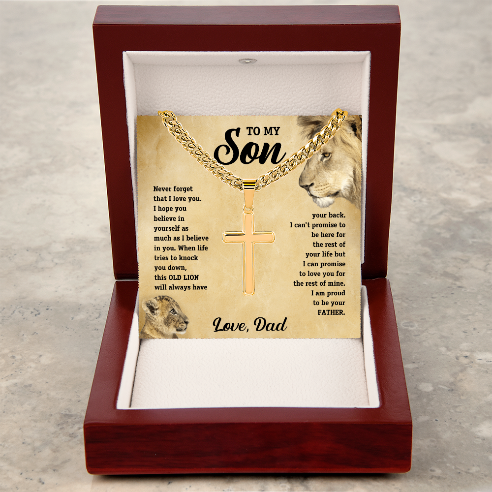 To my son, this old lion will always have your back. Love, Dad - Faith Cross Necklace